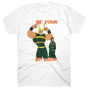 BE YOUR BEST VARIANT (T-SHIRTS)